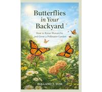 Butterflies in Your Backyard