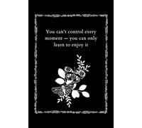Butterflies Know Better: A motivational notebook about presence, joy, and embracing life's moments