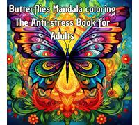 Butterflies Mandala coloring The Anti-stress Book for Adults