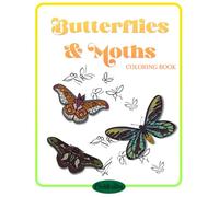 Butterflies & Moths: Coloring book for teens and adults