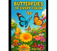 Butterflies Of Every Color