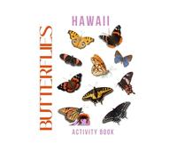 Butterflies of Hawaii Activity Book: A Young Explorer's Field Guide to the Pollinators of Hawaii