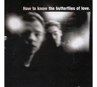 Butterflies of Love - How to Know