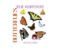 Butterflies of New Hampshire Activity Book: Discover New Hampshire’s Butterflies with the Green Mountain Butterfly Explorer Series!