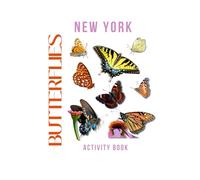 Butterflies of New York: Activity Book: A Field Guide to Butterfly Wonder's in the Empire State