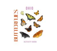 Butterflies of Ohio Activity Book: A Young Explorer's Field Guide to the Pollinators of Ohio
