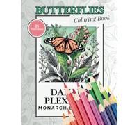 Butterflies of the World - A Color and Learn Coloring Book for Adults: Discover Butterflies, Flowers, and Plants from Every Continent