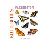 Butterflies of Washington Activity Book: A Young Explorer’s Field Guide to Identifying Pollinators of Washington State