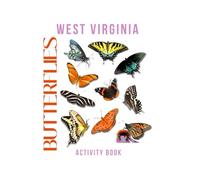 Butterflies of West Virginia Activity Book: A Young Explorer's Field Guide to the Winged Wonders of West Virginia