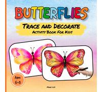 BUTTERFLIES TRACE AND DECORATE ACTIVITY BOOK FOR KIDS AGES 6-8: 40 Watercolor Butterflies to Trace, Enhance and Create | A Relaxing Creative Art Activity for Kids
