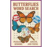 Butterflies Word Search Puzzle Book: Fun Word Search for Older Kids, Adults and Seniors: Relaxing Brain Games about Butterflies, Flowers, Insects and ... Lovers, Travel, Holidays and Leisure Time