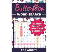 Butterflies Word Search Puzzle Book: Word Searches with Easy-to-Read Print About Butterfly Colors, Wing Patterns, Markings & More | 6 x 9 Inches | 118 Pages | 50+ Puzzles