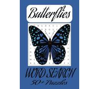 Butterflies Word Search Puzzle Book: Word Searches with Easy-to-Read Print about the Outdoors, Nature, Insects and More | 6x9 inches, 110 pages | 50 ... Gift for Vacations, Holidays and Free Time