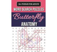 Butterfly Anatomy Word Search Puzzle Book: Word Searches with Easy-to-Read Print About Butterfly Anatomy, Life Cycle, Body Parts & More | 6 x 9 Inches | 118 Pages | 50+ Puzzles