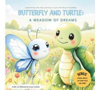 Butterfly and Turtle: A Meadow of Dreams