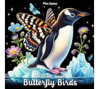 Butterfly Birds Coloring Book: 50 Grayscale Fantasy Birds with Butterfly Wings on Black Backgrounds for Adults, Teens, Seniors for Stress Relief and Relaxation