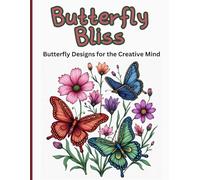 Butterfly Bliss: adult coloring book of butterfly zentangles with decorative backgrounds