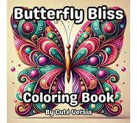 Butterfly Bliss: Relaxing Coloring Pages for Teens and Adults Featuring Intricate Butterfly Designs to Unwind and Inspire Creativity