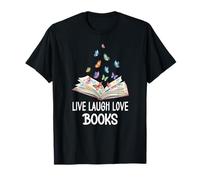 Butterfly Book Live Laugh & Love Books Reading Lover Bookish Maglietta