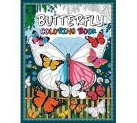 Butterfly Coloring Book: Fun and easy butterfly designs with flowers and patterns - 50+ coloring pages for creative girls and boys ages 8-12