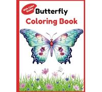 BUTTERFLY COLORING BOOK: Showcase the vibrant colors and intricate patterns of delicate butterfly wings.