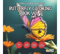 Butterfly Coloring Book Vol 1 - for Kids, Teens, Adults and Seniors with Easy and Simple Designs for Relaxation and Stress Relief