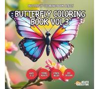 Butterfly Coloring Book Vol 3 - for Kids, Teens, Adults and Seniors with Easy and Simple Designs for Relaxation and Stress Relief