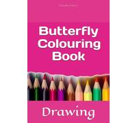 Butterfly Colouring Book: Drawing