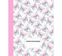 Butterfly Composition Notebook: pink and blue butterfly design notebook with Wide Ruled Line Paper for School, College, and Primary Students.