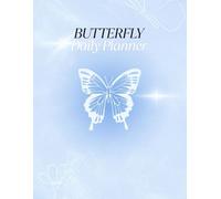 BUTTERFLY DailyPlanner: 100-Page Daily Planner - Colorful, Guided & Full of Purpose