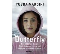 Butterfly: Das Mädchen, das ein Flüchtlingsboot rettete und Olympia-Schwimmerin wurde | "Yusras Geschichte ist unglaublich!" Emma Watson