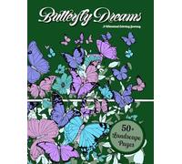 Butterfly Dreams: A Whimsical Coloring Journey