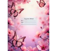 Butterfly Dreams Notebook - Pink Blossom Edition: A Pastel Butterfly Journal with 100 College Ruled Pages for School or Journaling