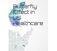 Butterfly Effect in US Healthcare