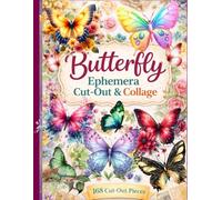 Butterfly Ephemera Cut-Out & Collage: 168 Cut-Out Pieces for Journaling, Scrapbooking, Collage & Creative Paper Art