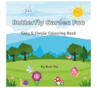 Butterfly Garden Fun: Cute & Simple Colouring Book
