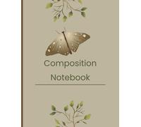 "Butterfly Garden Notebook" by Deejas Pages: Dark Green & Cream Floral Composition Notebook - Elegant Lined Journal for Students, Writers & Nature Lovers, 8.5" x 11", 120 Pages