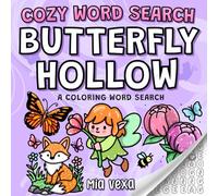 Butterfly Hollow: A Cute and Comfy Colouring Word Search for Adults, Teens and Kids