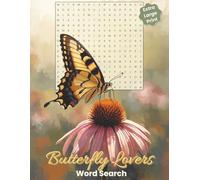 Butterfly Lovers Word Search - Extra Large Print Edition: Garden Puzzle Book with Over 50 Word Searches, Mini Crosswords, Word Scrambles, and ... | Mindfulness Brain Games Nature Themed