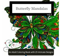 Butterfly Mandalas: An Adult Coloring Book with 25 Intricate Designs