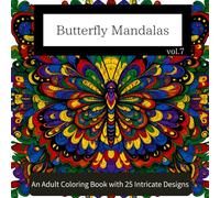 Butterfly Mandalas: An Adult Coloring Book with 25 Intricate Designs