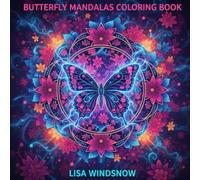 BUTTERFLY MANDALAS: COLORING BOOK