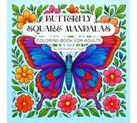 BUTTERFLY SQUARE MANDALAS: COLORING BOOK FOR ADULTS