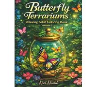 Butterfly Terrariums Vol.1: Relaxing Adult Coloring Book