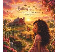 Butterfly Trails On The Farm