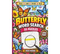 Butterfly Word Search: 55 Fun & Challenging Large-Print Butterfly-Themed Word Search Puzzles for Adults, Seniors & Nature Lovers