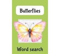 Butterfly Word Search: A Puzzle Book of Size 6x9 inches, Includes 50+ puzzles and nearly 500 words.
