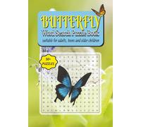 Butterfly Word Search Puzzle Book: A Relaxing Butterfly-Themed Puzzle Book with 50+ Word Searches for Adults, Teens, and Older Kids, 6 x 9 inch, 110 pages of beautiful puzzle fun
