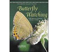 Butterflywatching. Come osservare, fotografare, allevare le farfalle