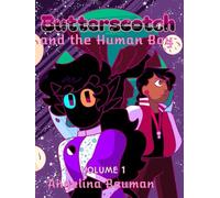 Butterscotch and the Human Boy Volume 1: The complete first 3 issues